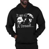 IT WAS ALL A DREAM HOODIE